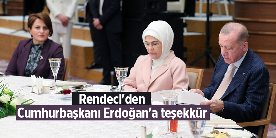 Rendeci'den Cumhurbaşkanı Erdoğan'a teşekkür