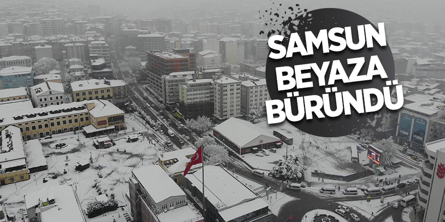 Samsun beyaza büründü - samsun haber