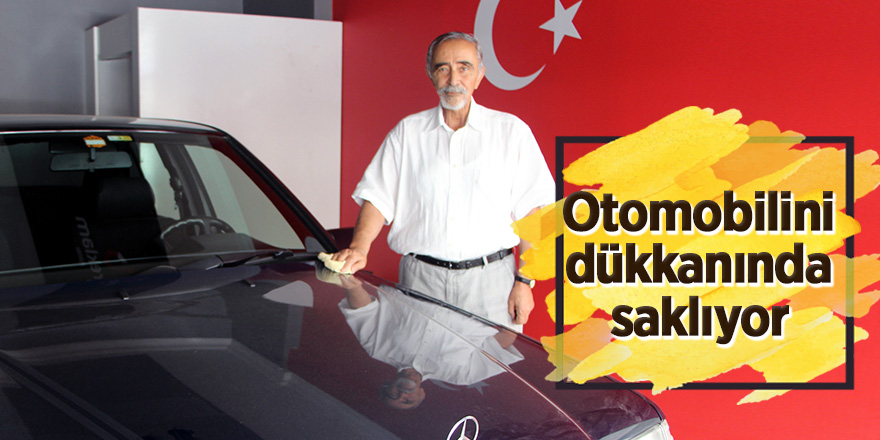 Ağabey yadigârı otomobili dükkanında saklıyor