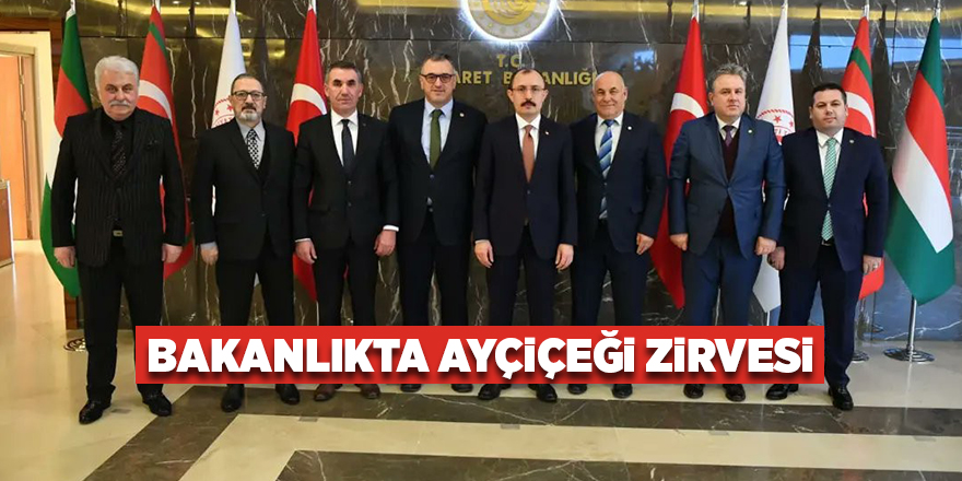 Bakanlıkta ayçiçeği zirvesi