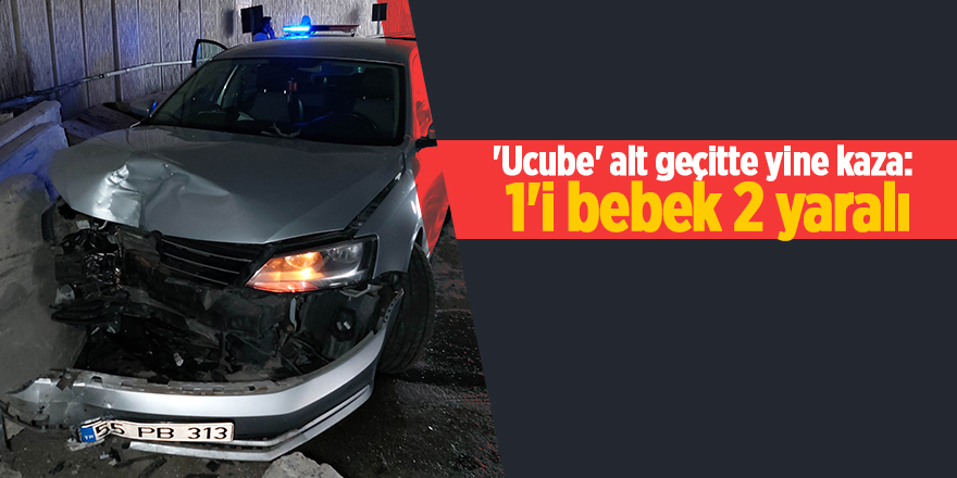 'Ucube' alt geçitte yine kaza: 1'i bebek 2 yaralı - samsun haber