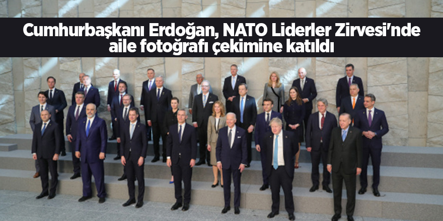 Cumhurbaşkanı Erdoğan, NATO Liderler Zirvesi'nde aile fotoğrafı çekimine katıldı