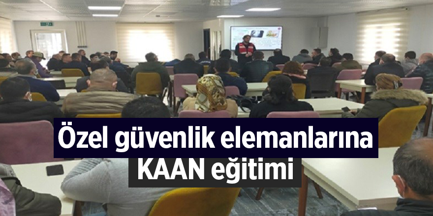 Özel güvenlik elemanlarına KAAN eğitimi - samsun haber