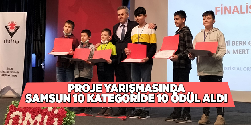 Proje yarışmasında Samsun 10 kategoride 10 ödül aldı - samsun haber