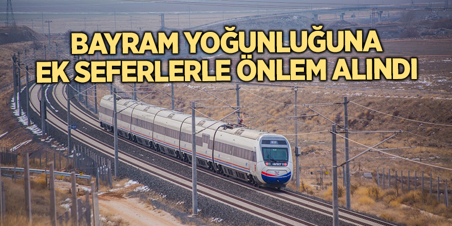 Bayram yoğunluğuna ek seferlerle önlem alındı