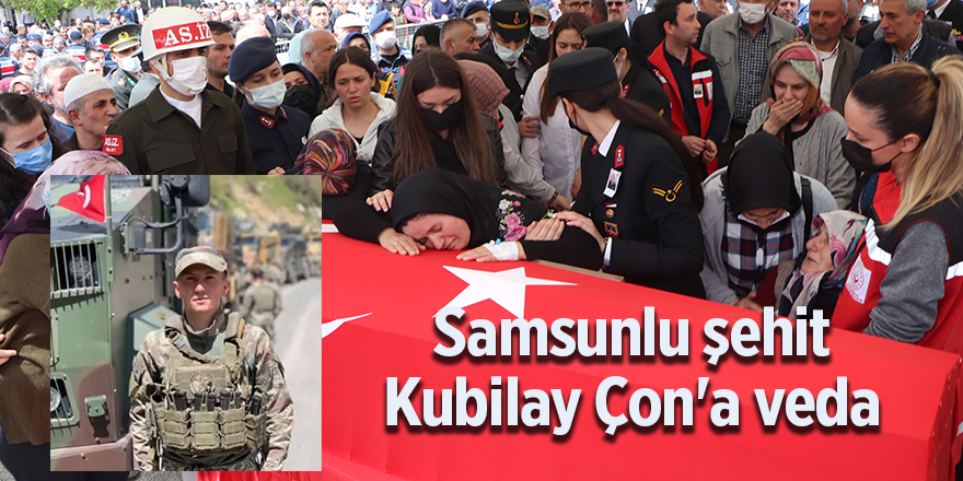 Samsunlu şehit Kubilay Çon'a veda - samsun haber