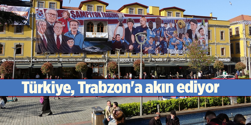 Türkiye, Trabzon'a akın ediyor