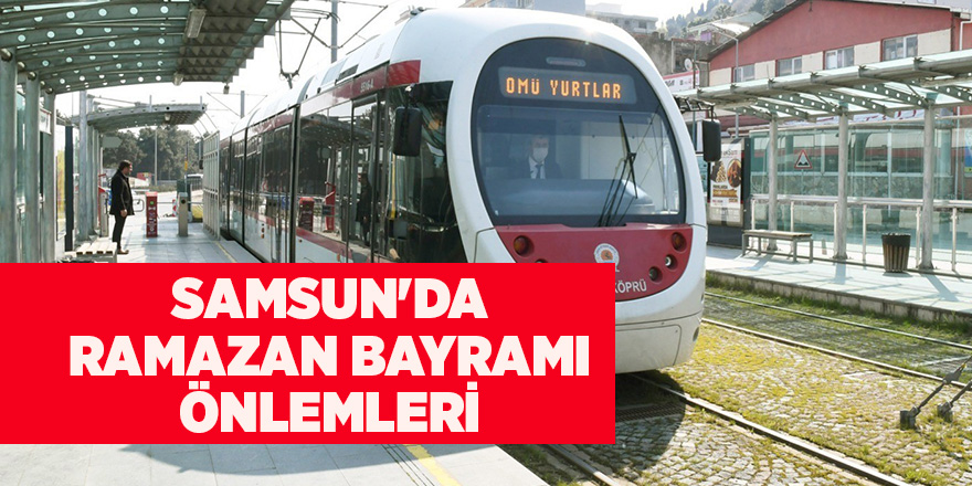 Samsun'da Ramazan Bayramı önlemleri - samsun haber