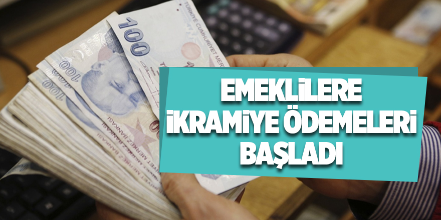 Emeklilere ikramiye ödemeleri başladı