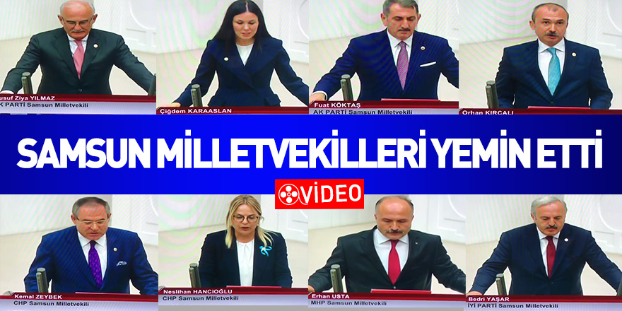 Samsun Milletvekilleri yemin etti