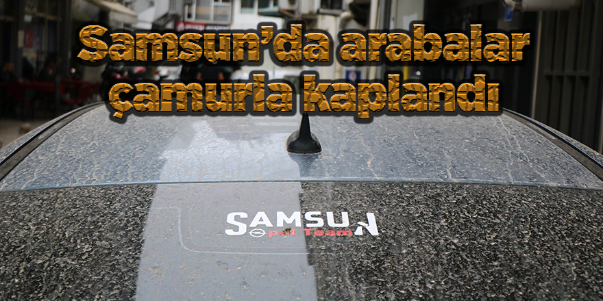 Samsun’da arabalar çamurla kaplandı - samsun haber