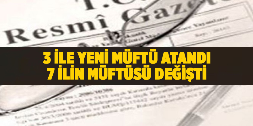 İl müftüsü atama kararları Resmi Gazete'de