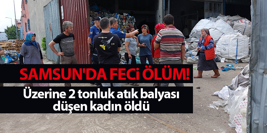 Samsun'da feci ölüm!