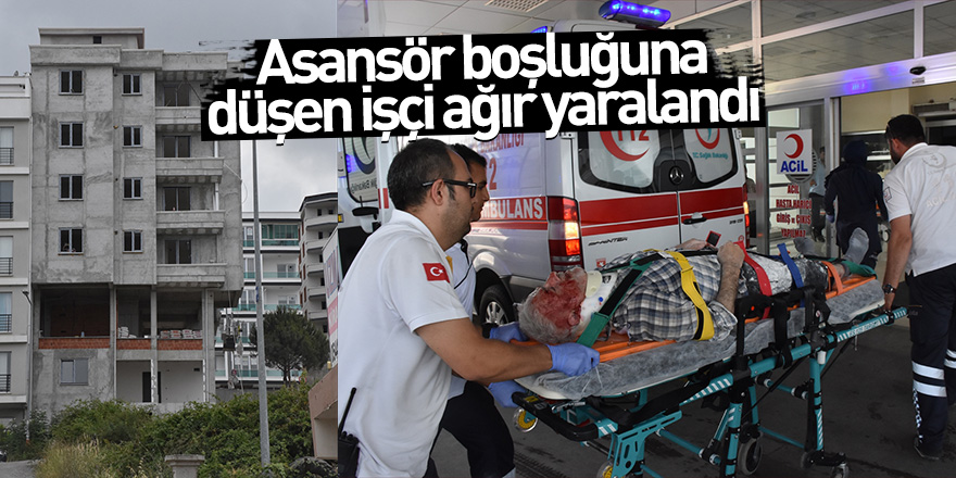 Samsun'da inşaatın asansör boşluğuna düşen işçi ağır yaralandı 