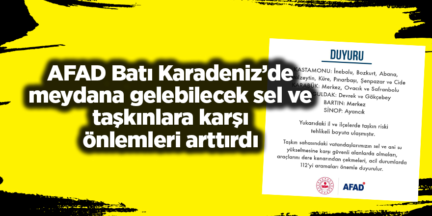 AFAD Batı Karadeniz’de meydana gelebilecek sel ve taşkınlara karşı önlemleri arttırdı