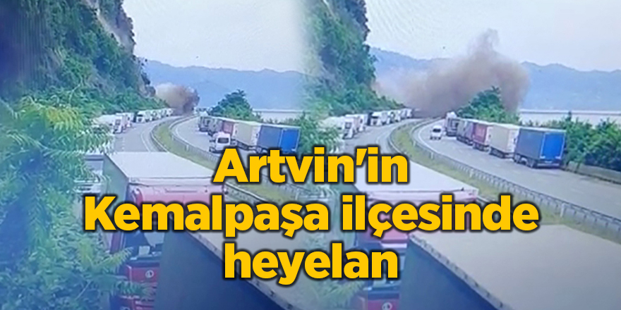 Artvin'in Kemalpaşa ilçesinde heyelan