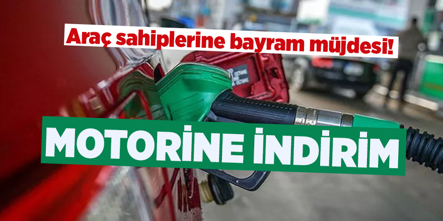 Araç sahiplerine bayram müjdesi! Motorine indirim