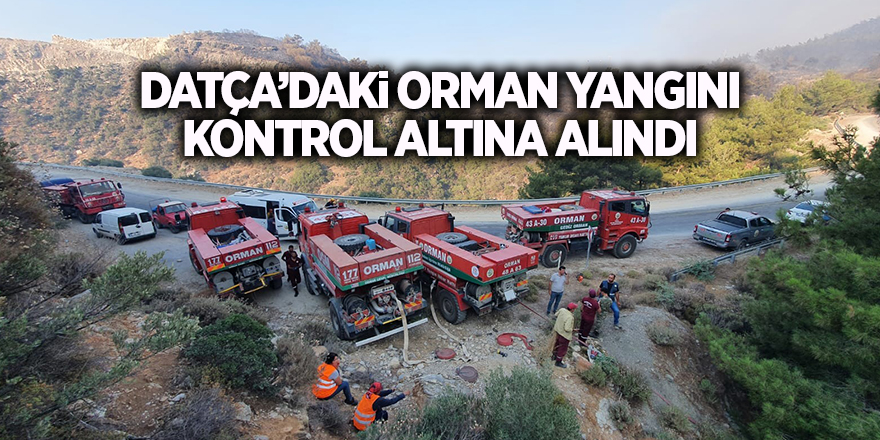 Datça’daki orman yangını kontrol altına alındı