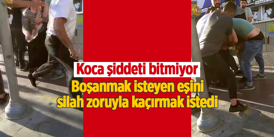 Koca şiddeti bitmiyor