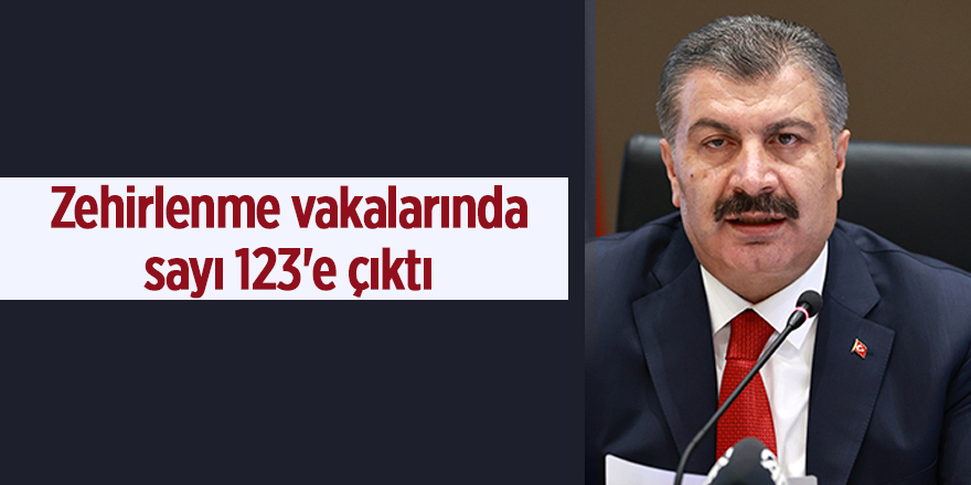 Zehirlenme vakalarında sayı 123'e çıktı