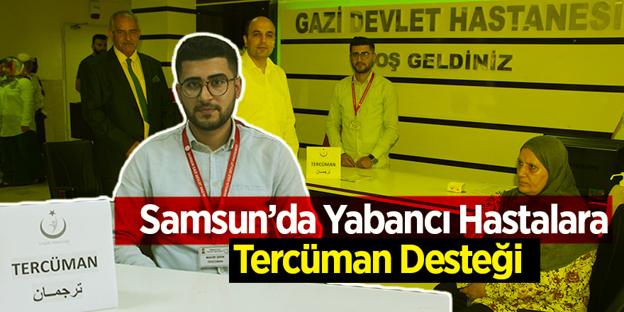 Yabancı hastaların derdine 'tercüman' oluyorlar