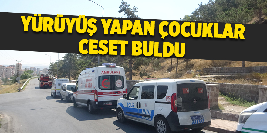 Yürüyüş yapan çocuklar ceset buldu