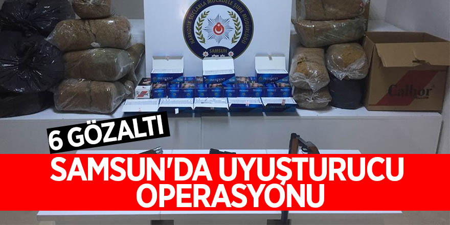 Samsun'da uyuşturucu operasyonu: 6 gözaltı 