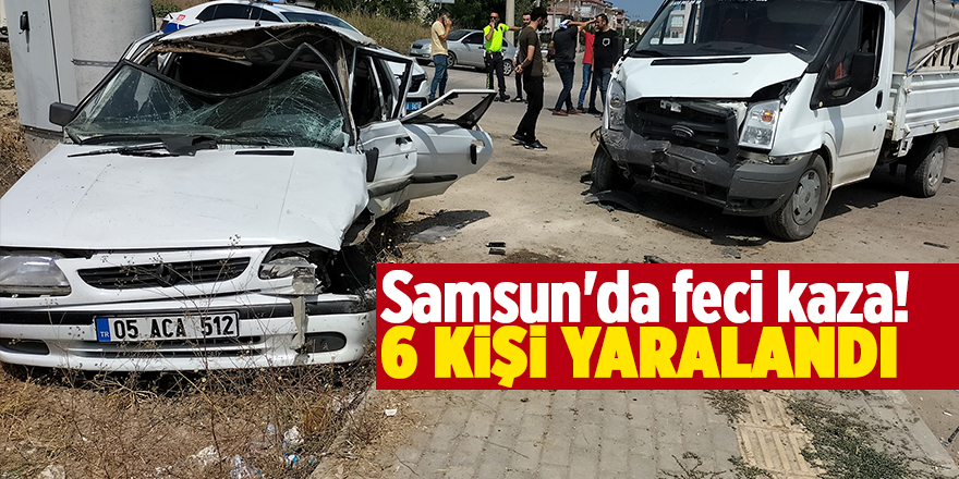 Samsun'da feci kaza! 6 kişi yaralandı - samsun haber