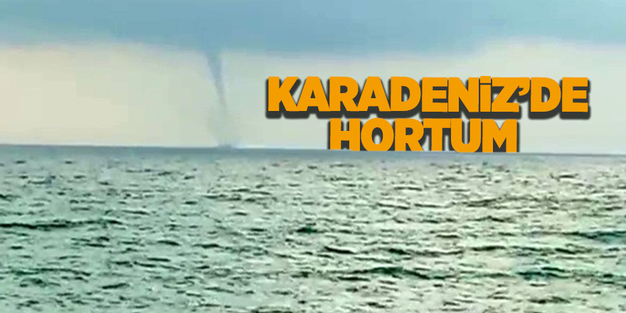 Karadeniz’de hortum 