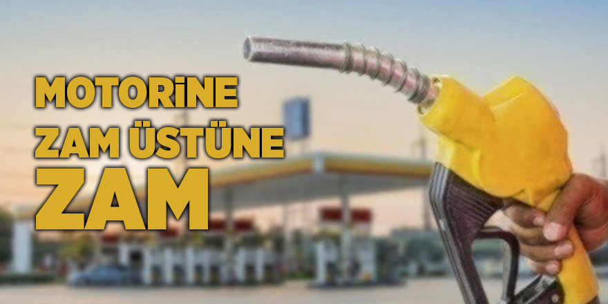 Motorine zam üstüne zam