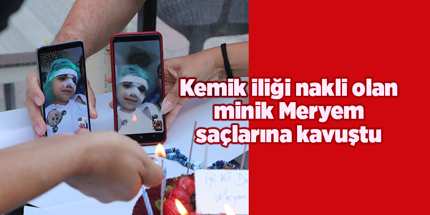 Kemik iliği nakli olan minik Meryem saçlarına kavuştu - samsun haber