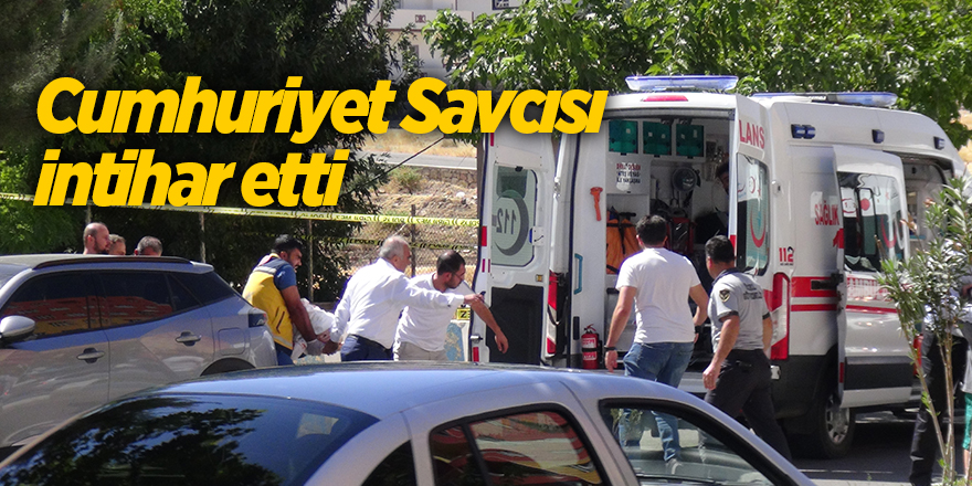 Cumhuriyet Savcısı intihar etti