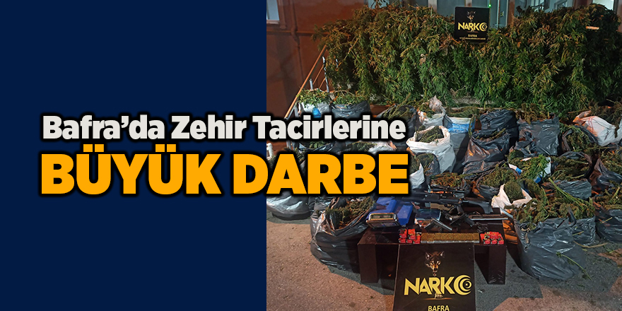 Bafra’da Zehir Tacirlerine Büyük Darbe - samsun haber