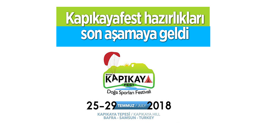 Kapıkayafest hazırlıkları son aşamaya geldi