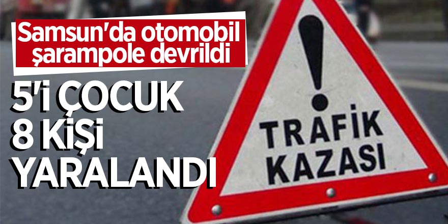 Samsun'da otomobil şarampole devrildi: 8 yaralı