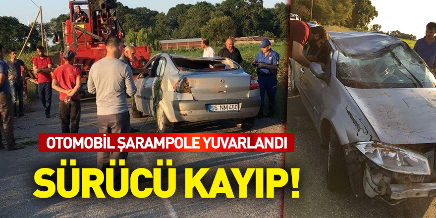 Samsun'da otomobil şarampole yuvarlandı sürücü kayıp!