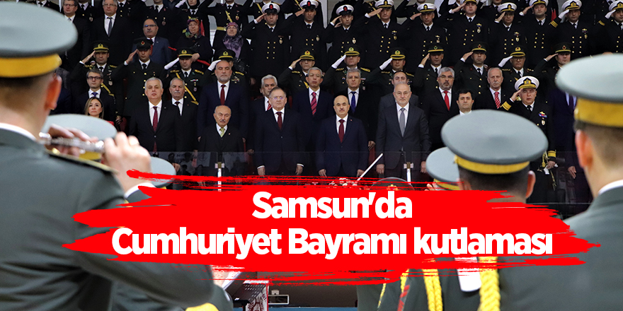 Samsun'da Cumhuriyet Bayramı kutlaması - samsun haber