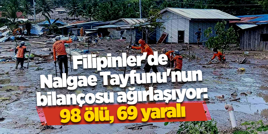 Filipinler'de Nalgae Tayfunu'nun bilançosu ağırlaşıyor: 98 ölü, 69 yaralı