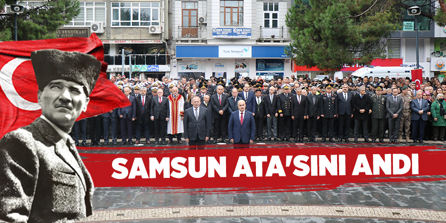 Samsun Ata'sını andı - samsun haber