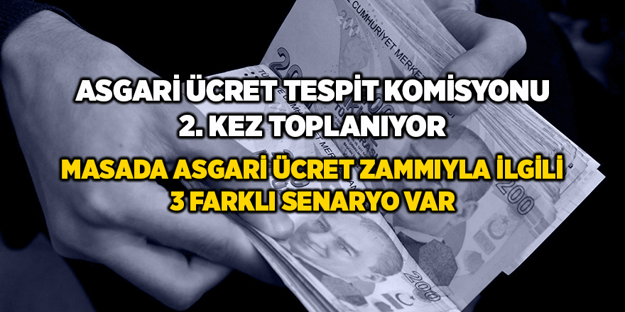 Asgari Ücret Tespit Komisyonu 2. kez toplanıyor