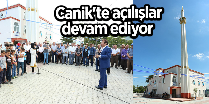 Canik'te açılışlar devam ediyor