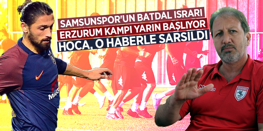 SAMSUNSPOR'UN BATDAL ISRARI