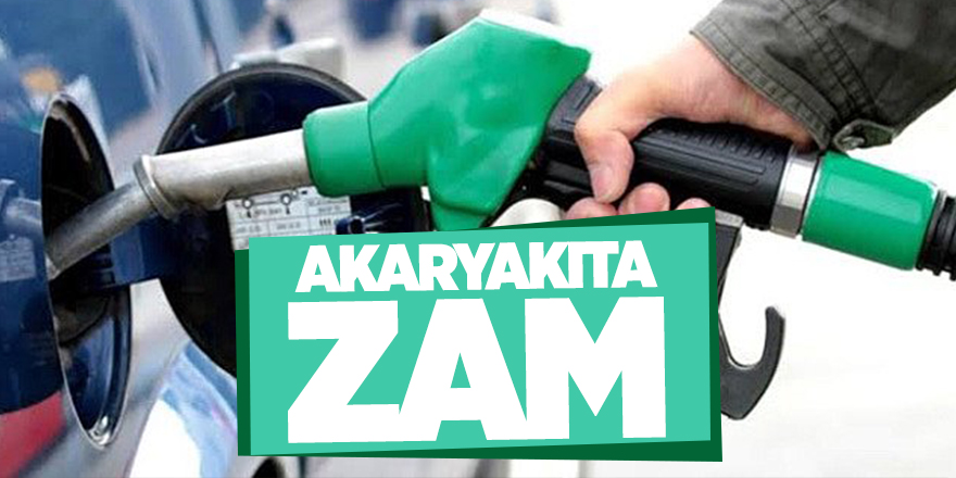 Akaryakıta zam