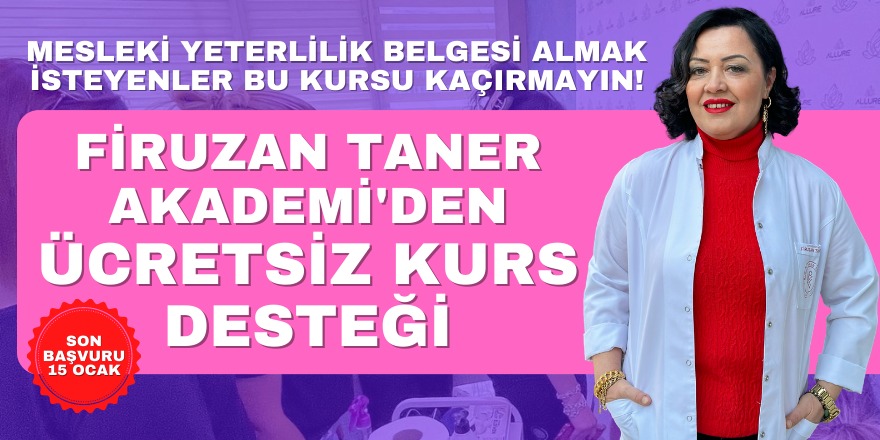 FİRUZAN TANER'DEN ÜCRETSİZ KURS!