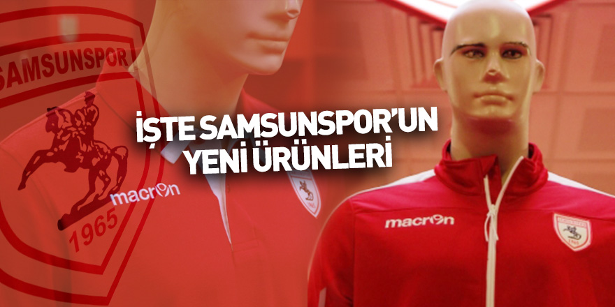 İşte Samsunspor'un yeni ürünleri