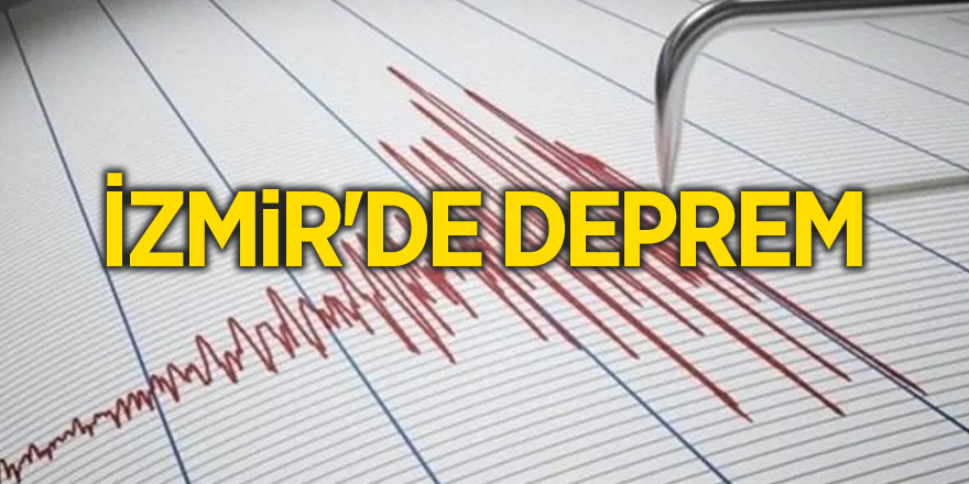 İzmir'de deprem