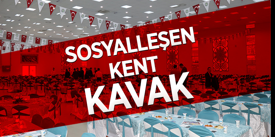 Sosyalleşen kent Kavak