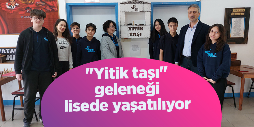 "Yitik taşı" geleneği lisede yaşatılıyor - samsun haber