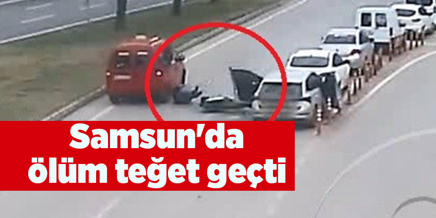 Samsun'da ölüm teğet geçti - samsun haber