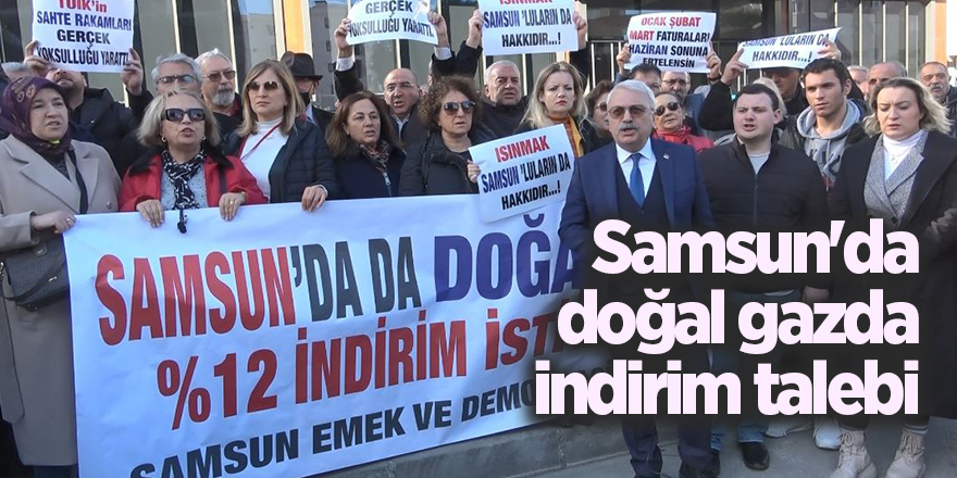 Samsun'da doğal gazda indirim talebi - samsun haber